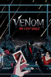 Venom: The Last Dance - Posters