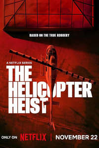The Helicopter Heist - Posters