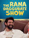 The Rana Daggubati Show : Season 1