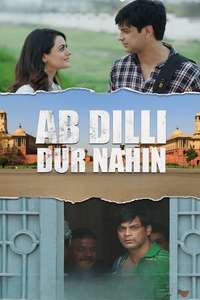 Ab Dilli Dur Nahin - Posters