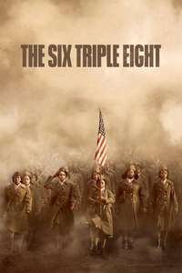 The Six Triple Eight - Posters