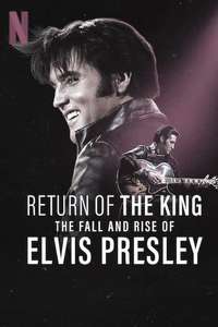 Return of the King: The Fall and Rise of Elvis Presley - Posters