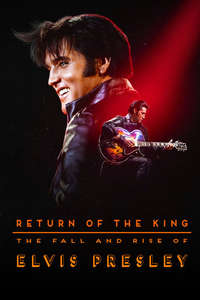 Return of the King: The Fall and Rise of Elvis Presley - Posters