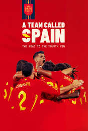 A Team Called SPAIN: The Road to the Fourth Win Season 1