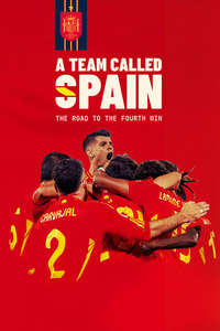 A Team Called SPAIN: The Road to the Fourth Win - Posters