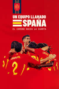 A Team Called SPAIN: The Road to the Fourth Win - Posters