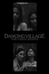 Dancing Village: The Curse Begins - Posters