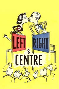 Left Right and Centre - Posters