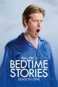 Tim and Eric's Bedtime Stories - Posters