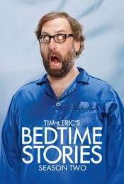 Tim and Eric's Bedtime Stories