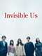 Invisible Us
