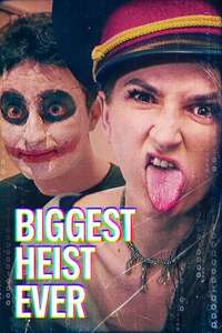 Biggest Heist Ever - Posters