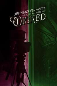 Defying Gravity: The Curtain Rises on Wicked - Posters