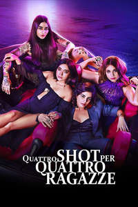 Four More Shots Please - Posters