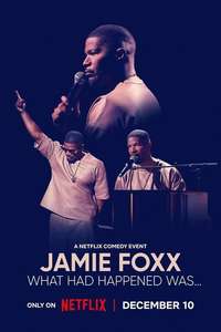 Jamie Foxx: What Had Happened Was... - Posters