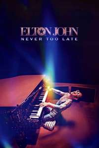 Elton John: Never Too Late - Posters