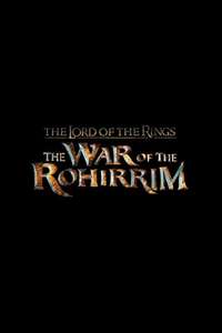 The Lord of the Rings: The War of the Rohirrim - Posters