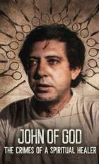 John of God: The Crimes of a Spiritual Healer