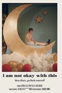 I Am Not Okay With This - Posters