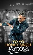 Yo Yo Honey Singh: Famous