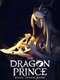 The Dragon Prince : Book 7: Dark