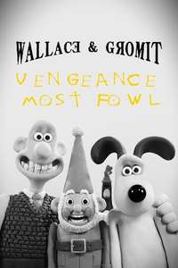 Wallace & Gromit: Vengeance Most Fowl - Posters