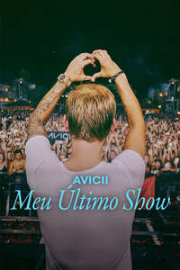 Avicii - My Last Show - Posters