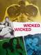 Wicked  Wicked