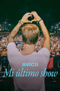 Avicii - My Last Show - Posters