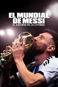 Messi's World Cup: The Rise of a Legend - Posters