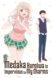 Medaka Kuroiwa Is Impervious to My Charms - Posters