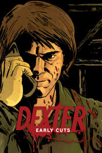 Dexter: Early Cuts - Posters