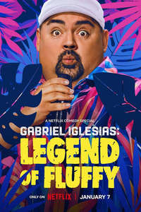 Gabriel Iglesias: Legend of Fluffy - Posters