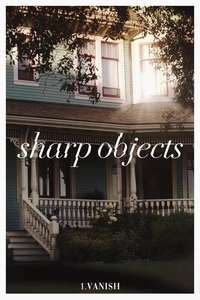 Sharp Objects - Posters