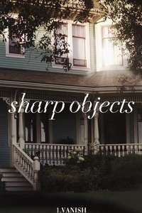 Sharp Objects - Posters