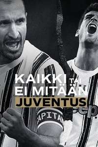 All or Nothing: Juventus - Posters