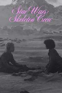 Star Wars: Skeleton Crew - Posters
