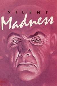 Silent Madness - Posters