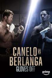 PBC Gloves Off Canelo vs. Berlanga