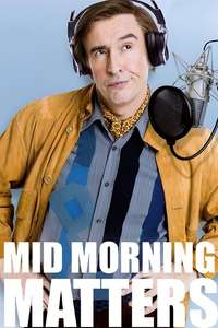 Mid Morning Matters with Alan Partridge - Posters