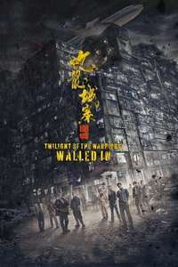 Twilight of the Warriors: Walled In - Posters