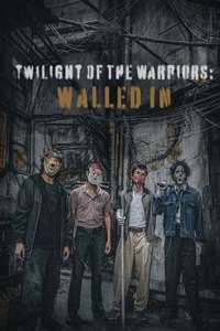 Twilight of the Warriors: Walled In - Posters