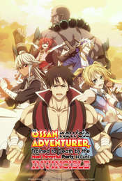 The Ossan Newbie Adventurer  Trained to Death by the Most Powerful Party  Became Invincible