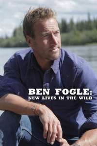 Ben Fogle: New Lives In The Wild - Posters