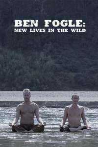 Ben Fogle: New Lives In The Wild - Posters