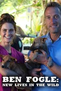 Ben Fogle: New Lives In The Wild - Posters