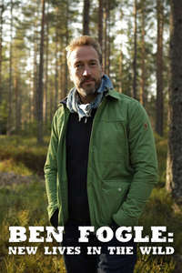 Ben Fogle: New Lives In The Wild - Posters
