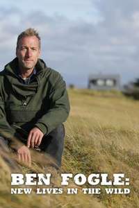 Ben Fogle: New Lives In The Wild - Posters