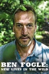 Ben Fogle: New Lives In The Wild - Posters