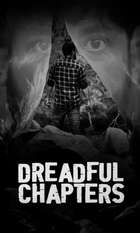 Dreadful Chapters